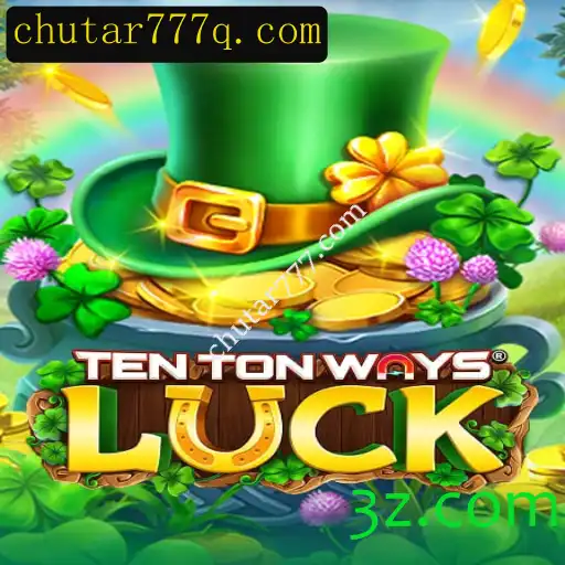 Guia Completo para o Jogo TenTonWaysLuck: Descubra Como Jogar e Ganhar